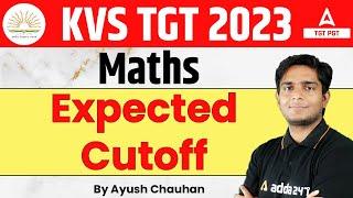 KVS TGT Maths Cut Off 2023  KVS TGT Maths Expected Cut Off 2023