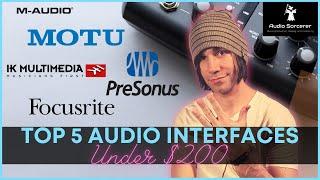 Top 5 Best Audio Interfaces Under $200