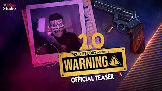 Warning 2.0 Official Trailer 2022  Pixo Studio 