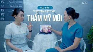 GIẢI ĐÁP TẤT TẦN TẬT THẮC MẮC VỀ THẨM MỸ NÂNG MŨI