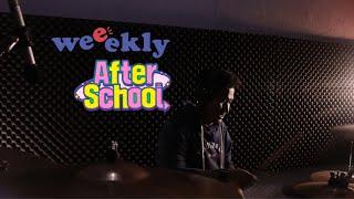 Weeekly 위클리 - After School Akbar Tafsili Drum Cover