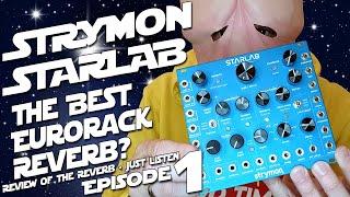 Strymon Starlab Eurorack - The Best Reverb Module? Episode 1 Reverb Review HQ Sound Penishead