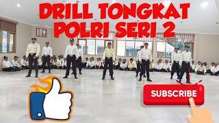 DRILL TONGKAT POLRI SERI 2  PT. SATYA GARDA UTAMA