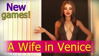 New games-A Wife in Venice.