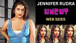 JENNIFER RUDRA UNCUT WEB SERIES LIST  MOODX  DESI FLIX   NEONX