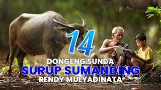 SURUP SUMANDING 14  DONGENG SUNDA  RENDY MULYADINATA