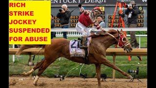 Jockey Sonny Leon - SUSPENDED FOR ABUSE - Kentucky Derby Winner Riding Rich Strike