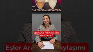 Eşler Arası Mal Paylaşımı Nasıl Yapılır ?