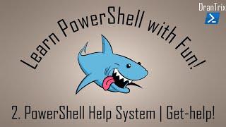 2. Unleash the Power of PowerShells Built-in Documentation System  Get-help