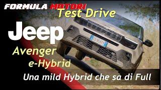 Jeep Avenger e-Hybrid  Unauto più full che mild hybrid  test Drive 2024