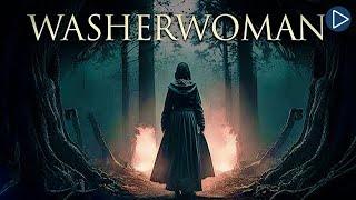 WASHERWOMAN  Full Exclusive Horror Movie Premiere  English HD 2024