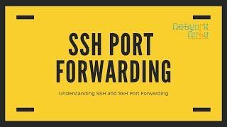 Understanding SSH Port Forwarding  Using SSH to Port Forward ? Networknuts