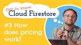 Cloud Firestore Pricing  Get to know Cloud Firestore #3