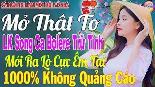 LK Nhạc Trữ Tình Bolero KHÔNG QUẢNG CÁO Cả Xóm Phê -TUYỆT PHẨM Bolero Sến Xưa Ngọt Ngào TOÀN BÀI HAY