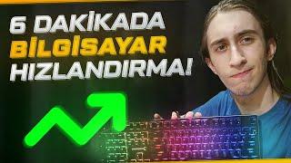 6 DAKİKADA BİLGİSAYAR HIZLANDIRMA ve FPS ARTTIRMA REHBERİ WİNDOWS PERFORMANS ARTTIRMA