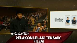 #ASK2015 - Pelakon Lelaki Terbaik Filem