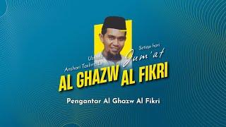 Kajian Ghazw Fikri Episode 01 - Pengantar Al Ghazw Al Fikri