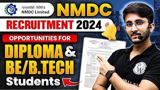 NMDC RECRUITMENT 2024  New Vacancy 2024 for Diploma & BE  B.Tech Students  Engineers Wallah