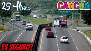 CANCUN This is how it is to travel with YOUR CAR  Costs  IS IT SAFE? GAS  THIS YOU KNOW 25 HRS