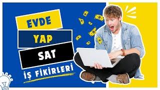  Evde Yap-Sat İş Fikirleriyle Başarılı Olma Yolları  Online Pazarlama Stratejileri