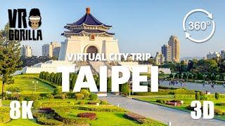 Taipei Taiwan in VR - short Virtual City Trip - 8K 360 3D