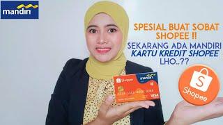 Mandiri kartu kredit shopee  kartu kredit shoope  shoope kartu kredit