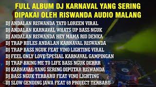 FULL ALBUM DJ KARNAVAL YANG SERING DIPAKAI OLEH RISWANDA AUDIO MALANG  GARENG 92