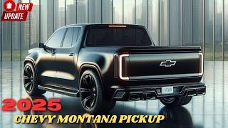 Exclusive First Look 2025 Chevy Montana SS Pickup Truck Unveiled Review Details