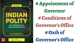 V140 Appointment Oath & Conditions of Governors Office M. Laxmikanth Polity for UPSC Prep.