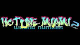 Hotline Miami 2 Wrong Number Soundtrack - Blizzard