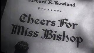 Cheers for Miss Bishop 1941 Drama