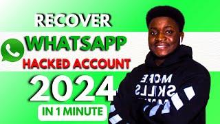 How To Recover Hacked Whatsapp Account  2024 Updated