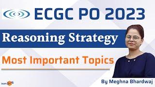 ECGC PO 2023  ECGC PO Reasoning Strategy  By Meghna Bhardwaj