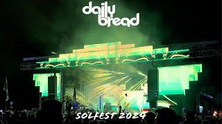 DAILY BREAD FULL SET @ SOL FEST 2024