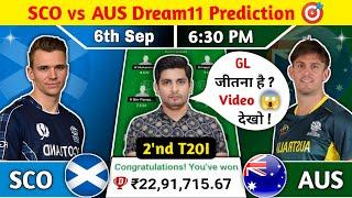 SCO vs AUS Dream11 Prediction SCO vs AUS Dream11 Team SCO vs AUS 2nd T20I Match Dream11 Prediction