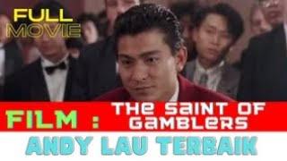 Film Andy Lau The Saint Of Gamblers 1995  Sub Indo  IQ10 Done