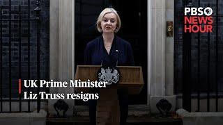 WATCH UK Prime Minister Liz Truss resigns