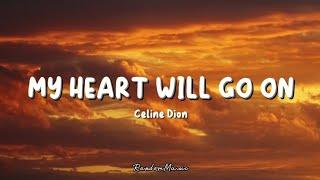 Celine Dion - My heart will go on Lyrics