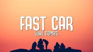 Luke Combs - Fast Car Lyrics