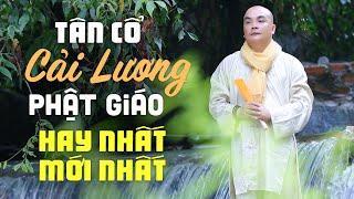 Tân Cổ Cải Lương Phật Giáo Hay Nhất Mới Nhất  Liên Khúc Vầng Trăng Tịnh Độ - Thích Nghiêm Bình