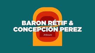 Baron Rétif & Concepción Perez - Arbouze Musique Large  Le Mellotron Premiere