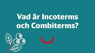 Vad är Incoterms och Combiterms?  Logistik för blåbär  DB Schenker i Sverige