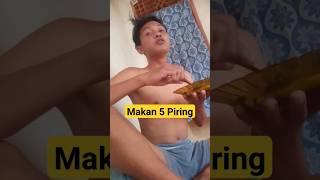 Gara-gara tomil Makan abis 5 piring