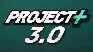 Project+ v3.0 Release Trailer