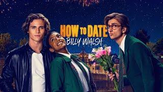 How To Date Billy Walsh  2024  Movie Fact  Sebastian Croft Nick Frost  Review & Fact