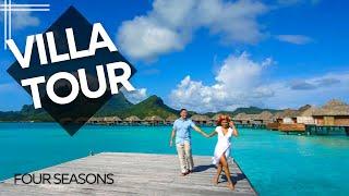 Überwasser Bora Bora Villa Tour  Vier Jahreszeiten