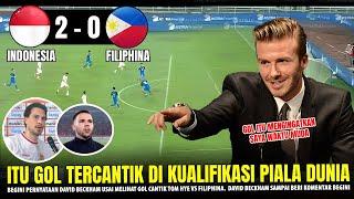 SEDUNIA TERKEJUT  David Beckham Sampai NGOMONG GINI Usai Tom Hye Cetak Gol Berkelas Vs Filiphina