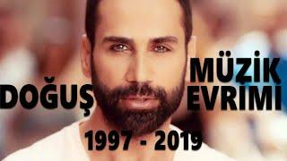 Doğuş Müzik Evrimi -1997 - 2019