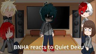 BNHA react to Quiet Deku AU  Slight Dekubowl  Manga Spoilers ️