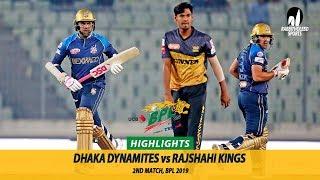 Dhaka Dynamites vs Rajshahi Kings Highlights  2nd Match  Edition 6  BPL 2019
